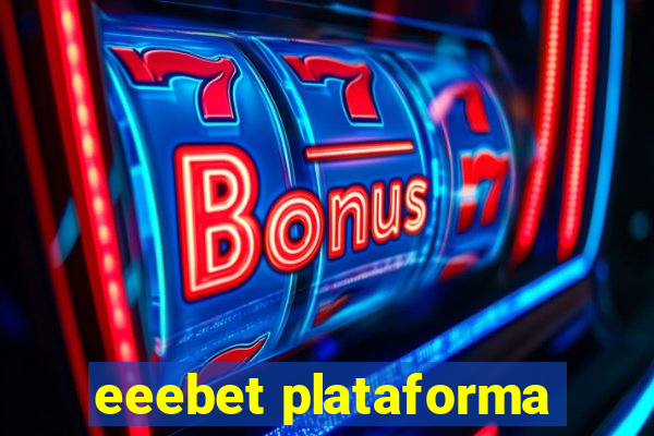 eeebet plataforma